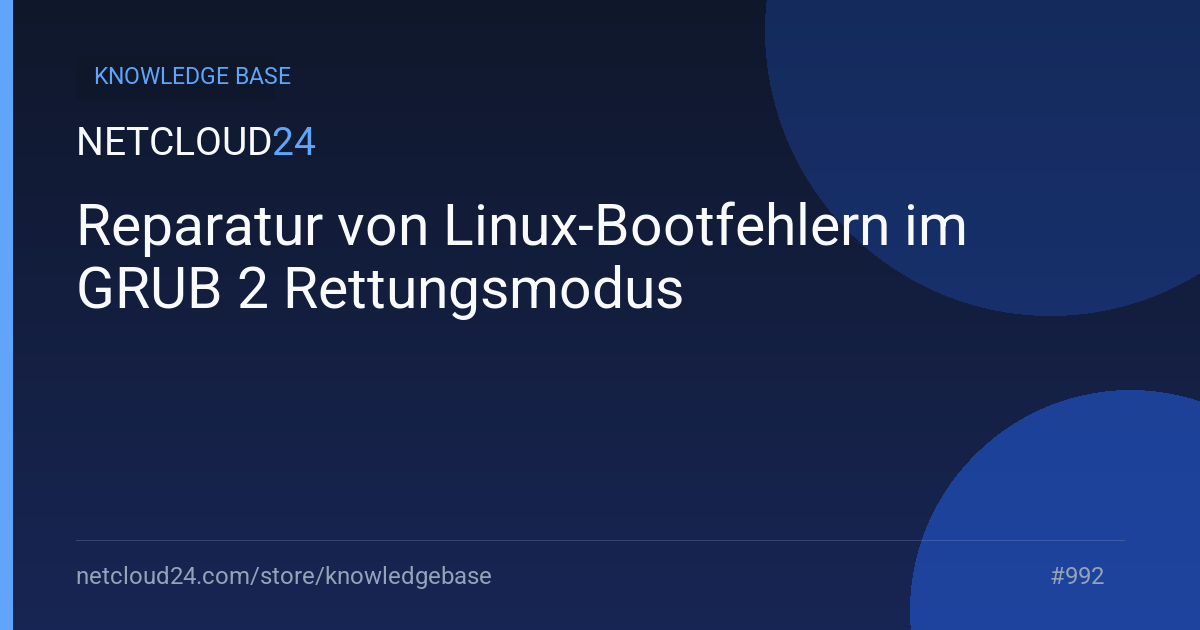 Reparatur von Linux-Bootfehlern im GRUB 2 Rettungsmodus