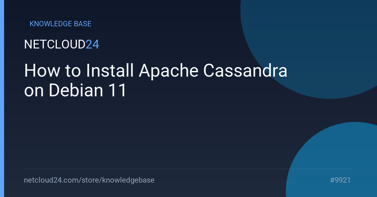 How to Install Apache Cassandra on Debian 11