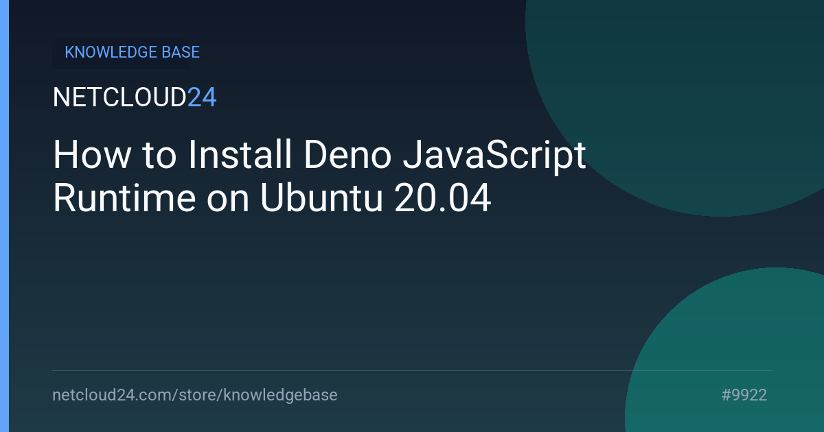 How to Install Deno JavaScript Runtime on Ubuntu 20.04