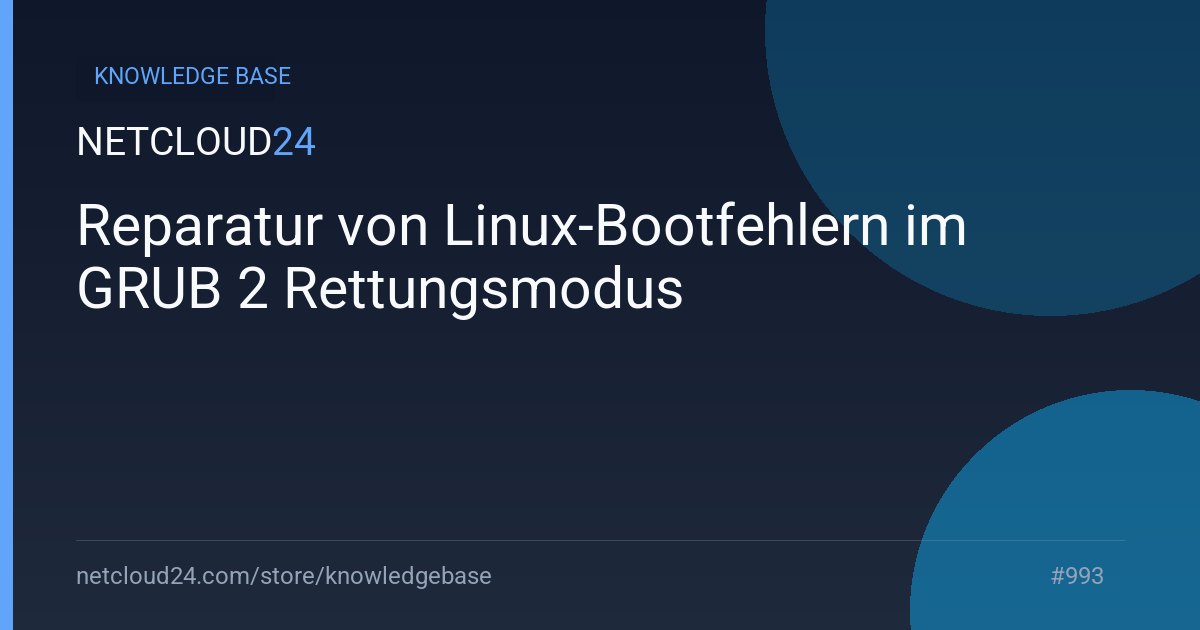 Reparatur von Linux-Bootfehlern im GRUB 2 Rettungsmodus