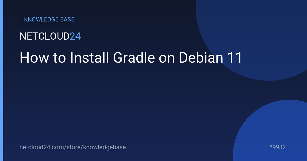 How to Install Gradle on Debian 11