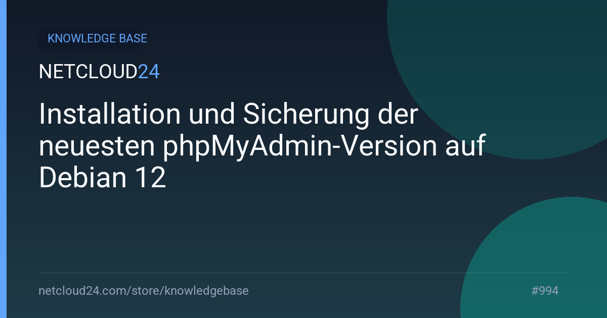 Installation und Sicherung der neuesten phpMyAdmin-Version auf Debian 12
