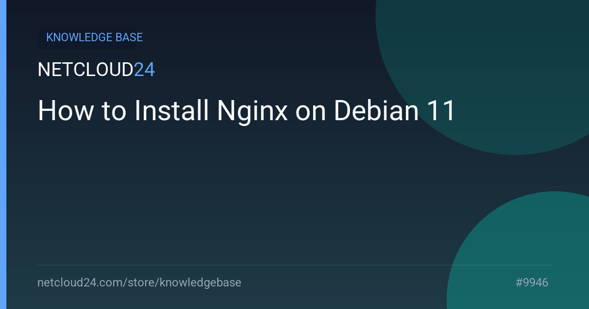 How to Install Nginx on Debian 11