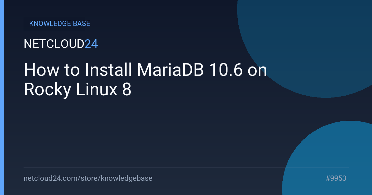 How to Install MariaDB 10.6 on Rocky Linux 8