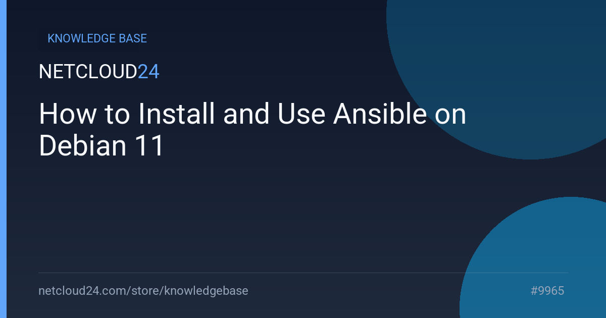 How to Install and Use Ansible on Debian 11