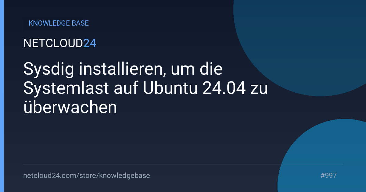 Sysdig installieren, um die Systemlast auf Ubuntu 24.04 zu überwachen