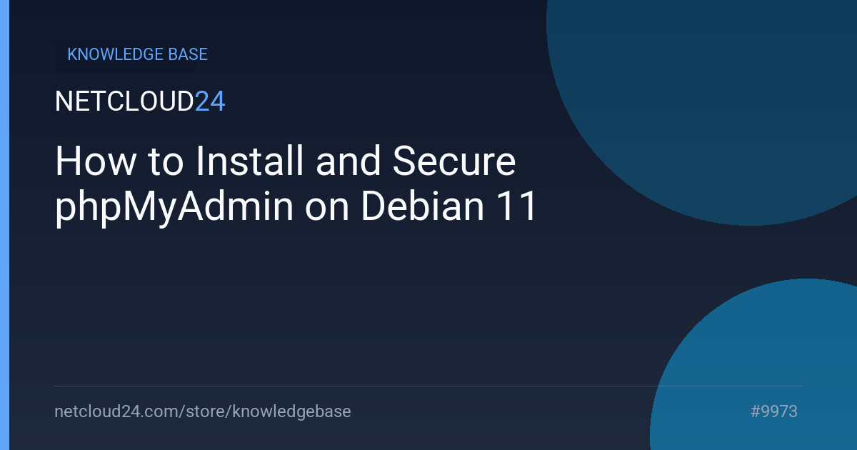 How to Install and Secure phpMyAdmin on Debian 11