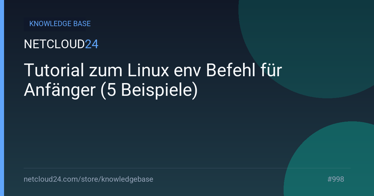 Tutorial zum Linux env Befehl für Anfänger (5 Beispiele)
