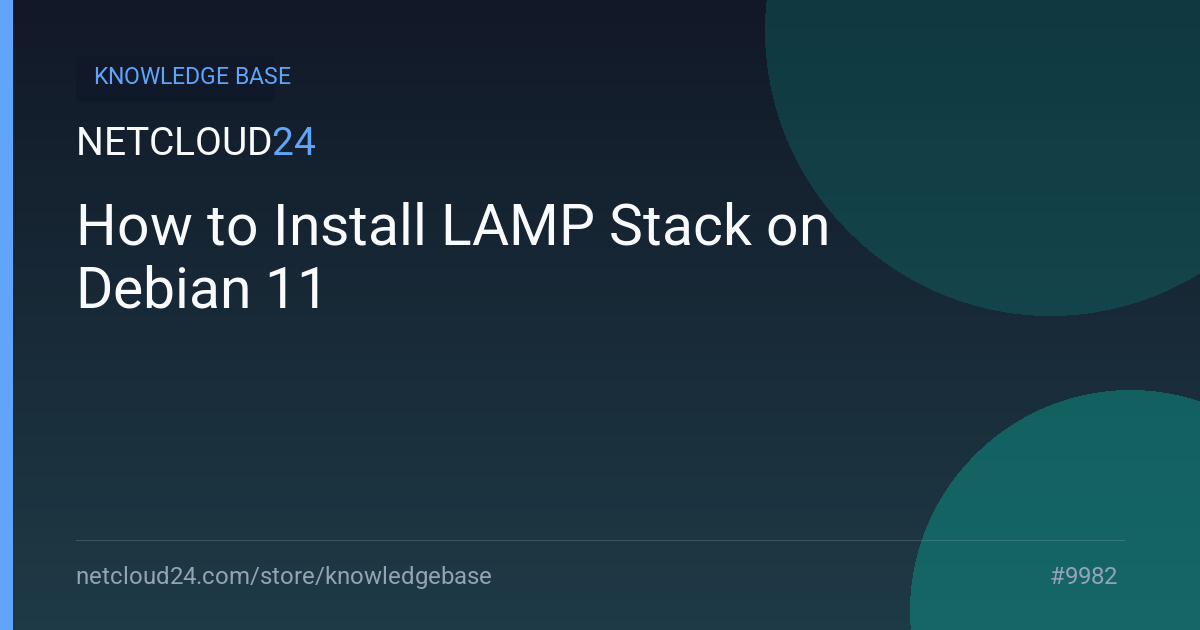 How to Install LAMP Stack on Debian 11