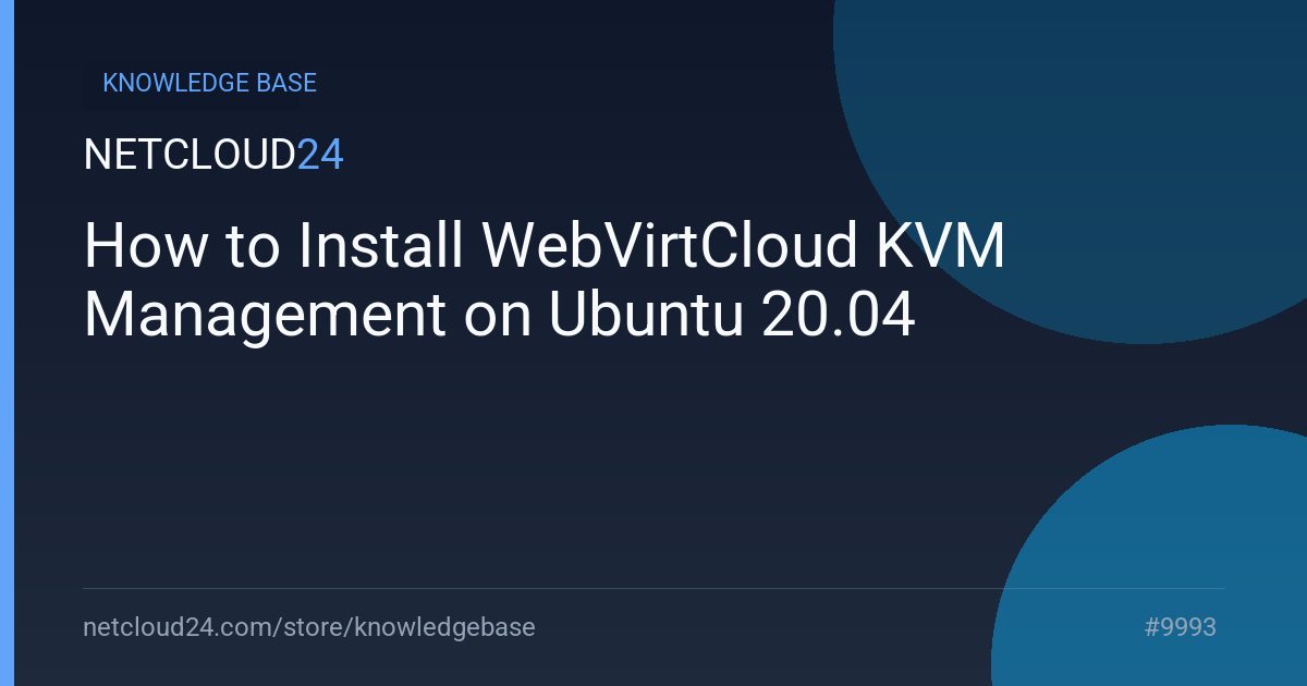 How to Install WebVirtCloud KVM Management on Ubuntu 20.04